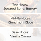 Cinnamon Brûlée fragrance oil scent notes – sugared berry, buttery top; cinnamon, clove middle; vanilla crème base. Premium gourmand fragrance oils in Canada for candles and wax melts.